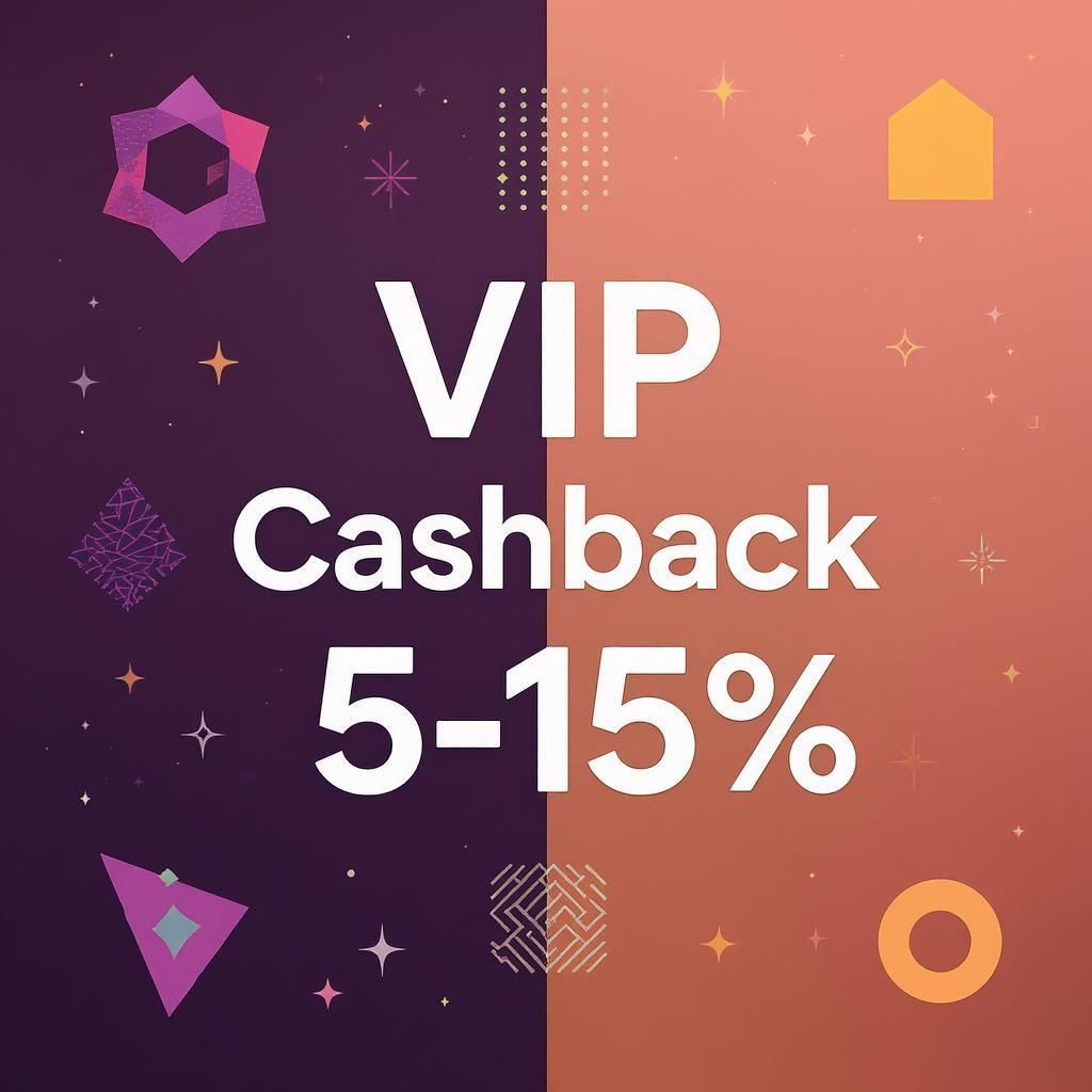 VIP Cashback 5-15%